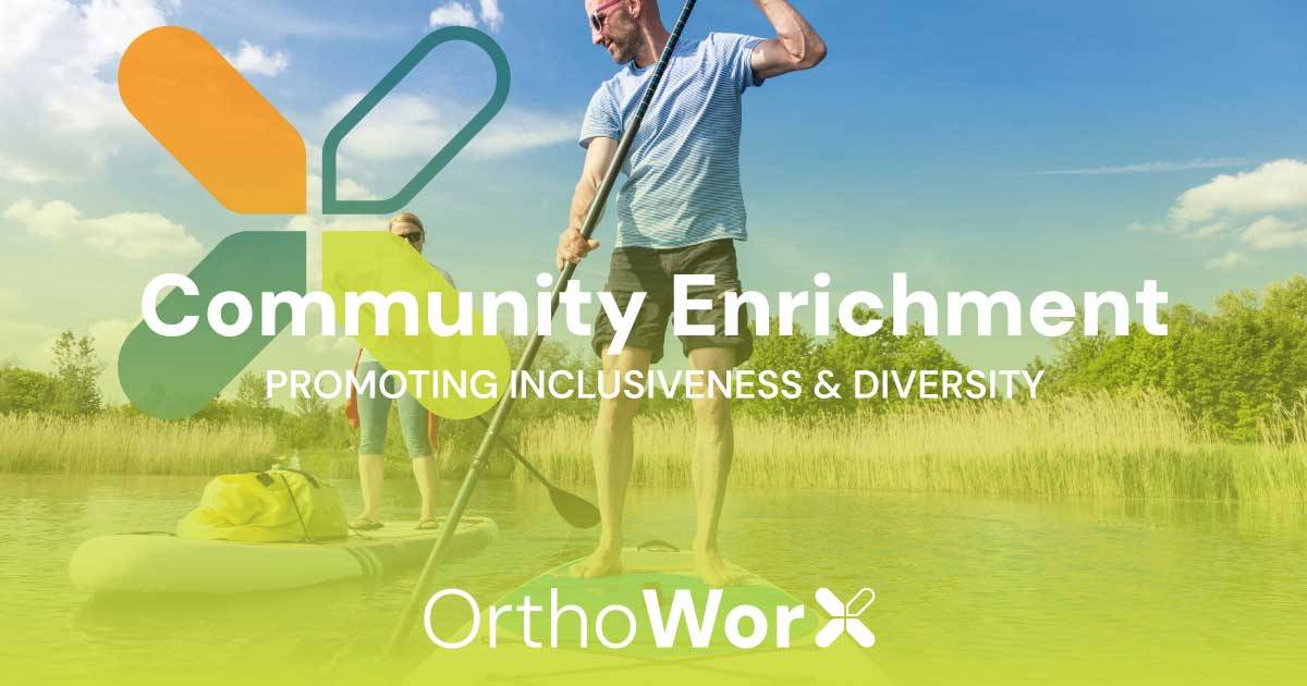 Community Enrichment OrthoWorx